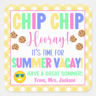 Chip Chip Hooray It's Time For Summer Vacay Treat Square Sticker