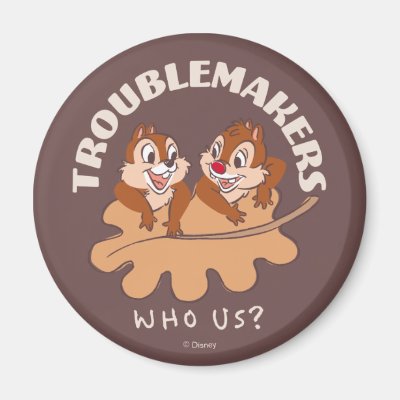 Chip &amp; Dale Troublemakers Magnet