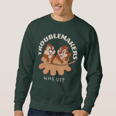 Chip &amp; Dale Troublemakers Sweatshirt