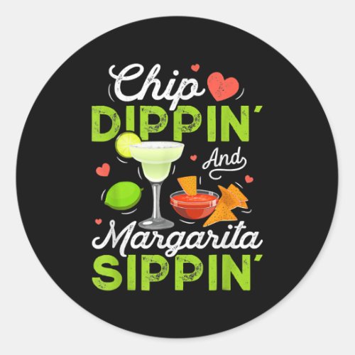 Chip Dippin And Margarita Sippin Funny Cinco De Classic Round Sticker