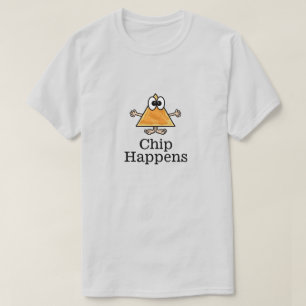Chip Happens Natcho T-Shirt