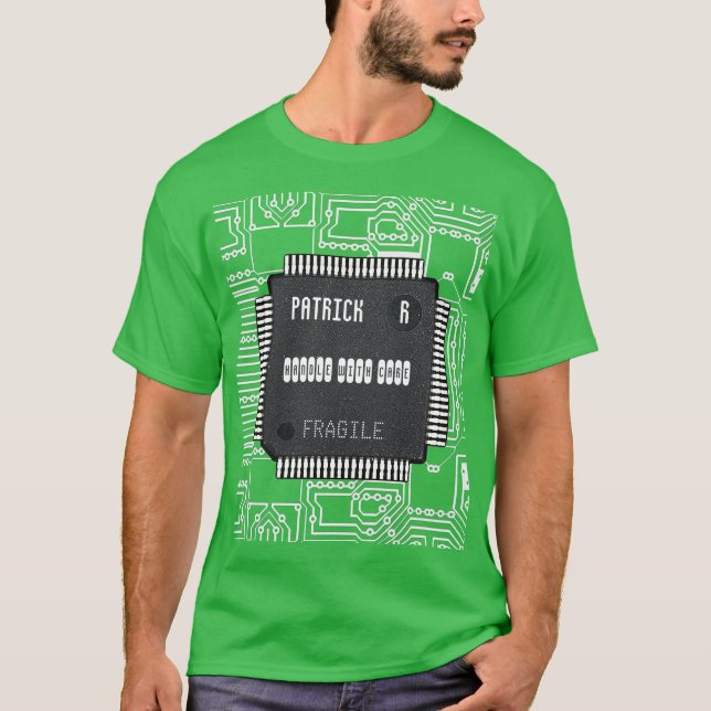 Chip On Printed Circuit Board With Your Name T-Shirt (Front)