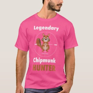 Chipmunk Hunter Squirrel Hunter T-Shirt