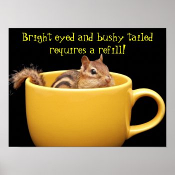 Chipmunk In Coffee Cup Poster by Meg_Stewart at Zazzle