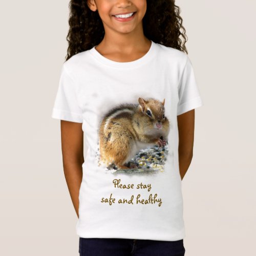 Chipmunk Says Stay Safe and Healthy Kids Shirt