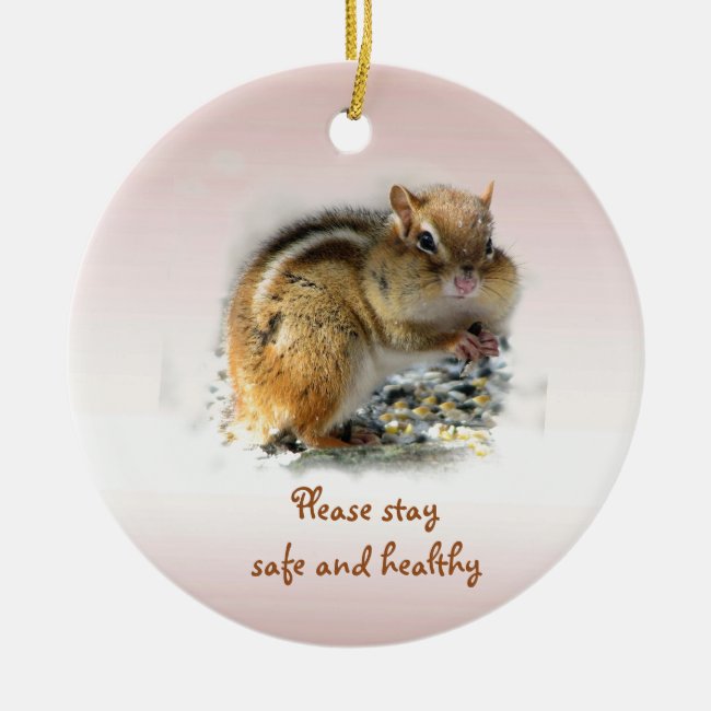 Chipmunk Says Stay Safe and Healthy Ornament