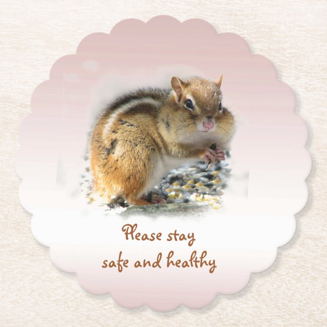 Chipmunk Says Stay Safe and Healthy Paper Coasters