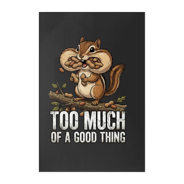Chipmunk Snack Attack Acrylic Print (Front)