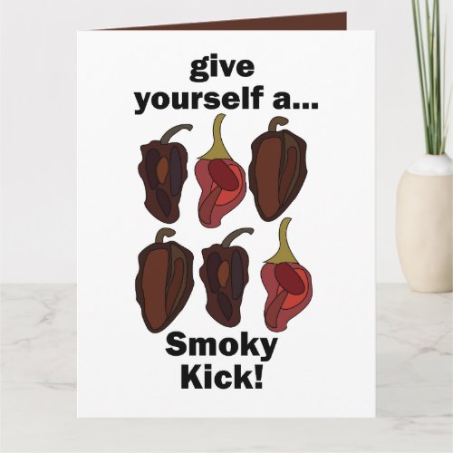 Chipotle Give Yourself a Smoky Kick Funny Chipotle Card