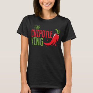 Chipotle King Chili Flavor Spicy Food T-Shirt