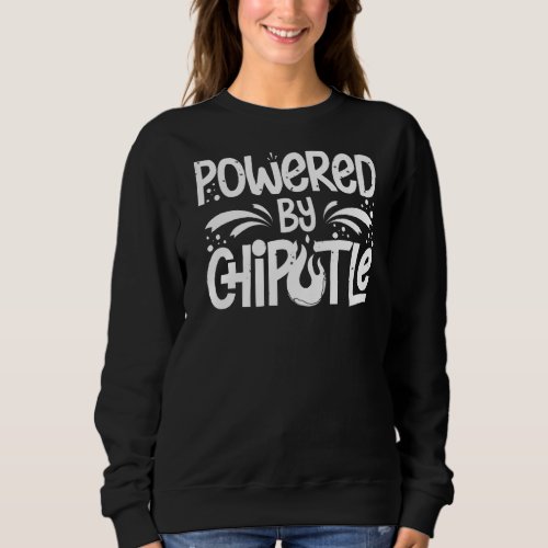 Chipotle Peppers Sauce Chili Salsa Powder Queso Fo Sweatshirt