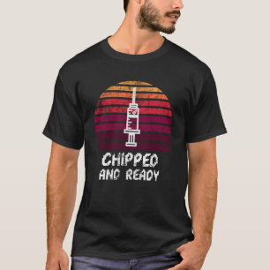 Chipped and ready pro vaccination sunset T-Shirt