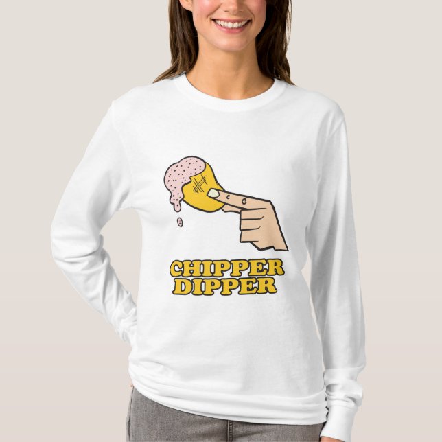 chipper dipper chip dip T-Shirt (Front)