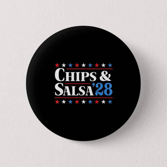 Chips And Salsa 2028 Funny Presidential Election 2 Button (Front)