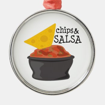 Chips & Salsa Metal Ornament by Windmilldesigns at Zazzle
