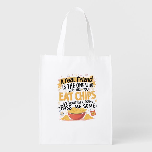 Chips & True Friends Grocery Bag (Front)