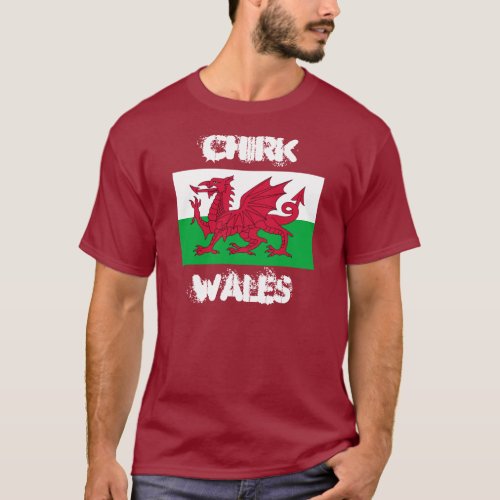 Chirk Wales with Welsh flag T_Shirt