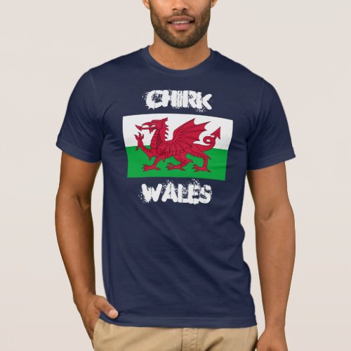 Chirk Wales with Welsh flag T_Shirt