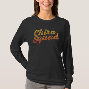 Chiro Squad Back Spine Subluxation Chiropractor Hu T-Shirt