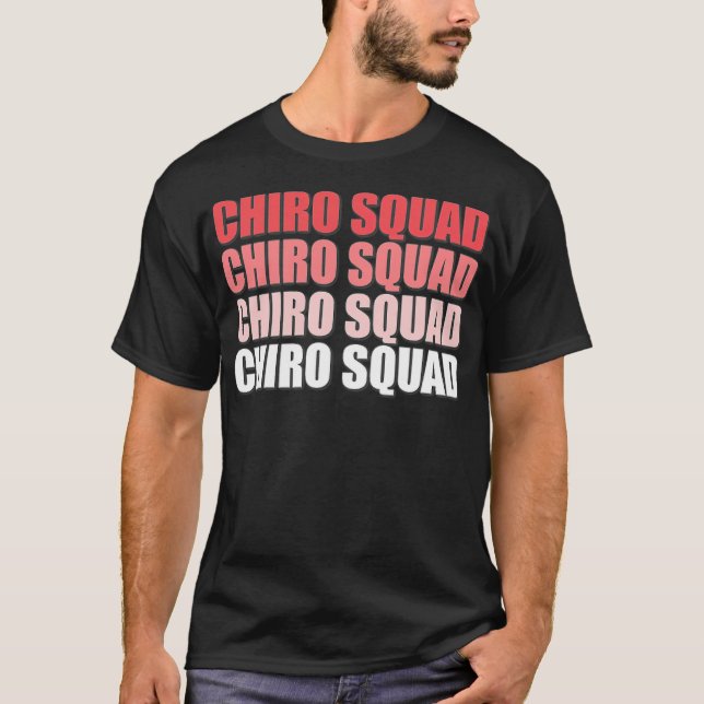 Chiro Squad, chiropractic massage therapy, bone al T-Shirt (Front)