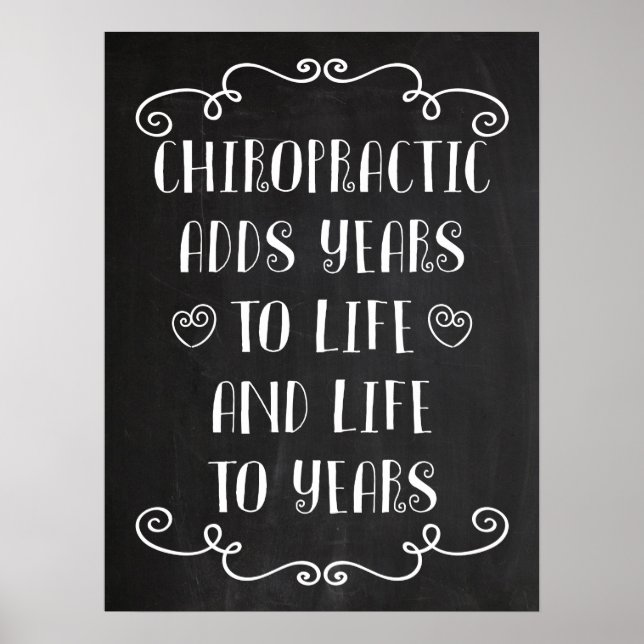 Chiropractic Adds Life To Years 18x24 Poster (Front)