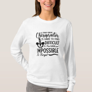 Chiropractic Chiro Spine Truly Great Chiropractor T-Shirt