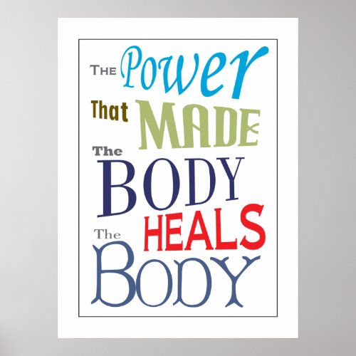 Chiropractic Heals the Body Quote Poster