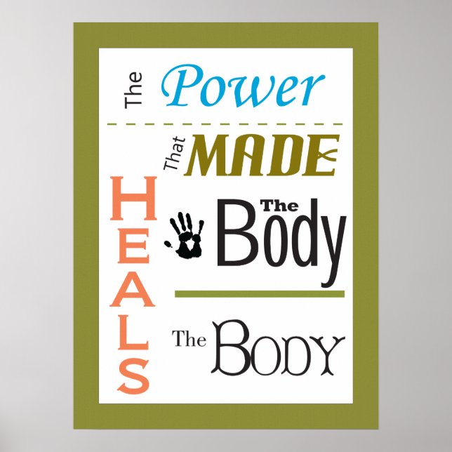 Chiropractic Heals the Body Quote Poster (Front)
