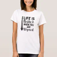 Chiropractic shirts life is deals good