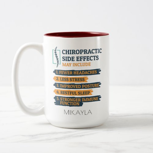 Chiropractic Side Effect Chiropractor Birthday Gag Two_Tone Coffee Mug