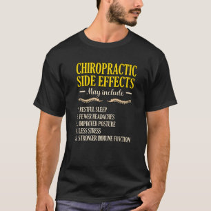 Chiropractic Side Effects Chiropractor Surgeon Gra T-Shirt