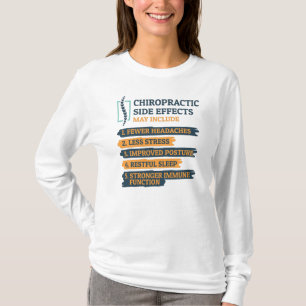 Chiropractic Side Effects Chiropractor T-Shirt