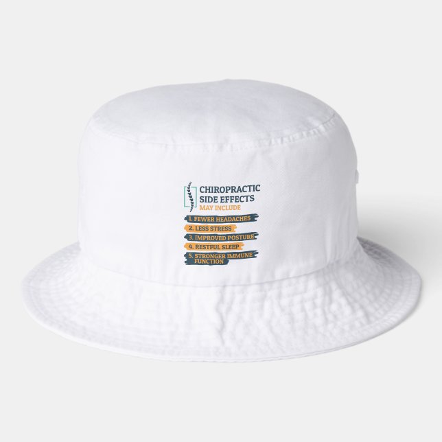 Chiropractic Side Effects Funny Chiropractor Gag Bucket Hat (Front)
