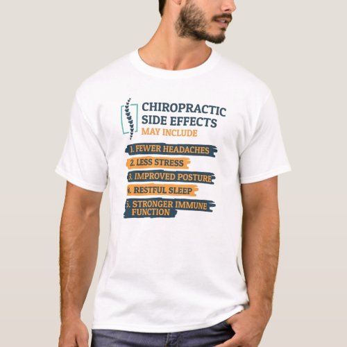 Chiropractic Side Effects Funny Chiropractor Gag T_Shirt