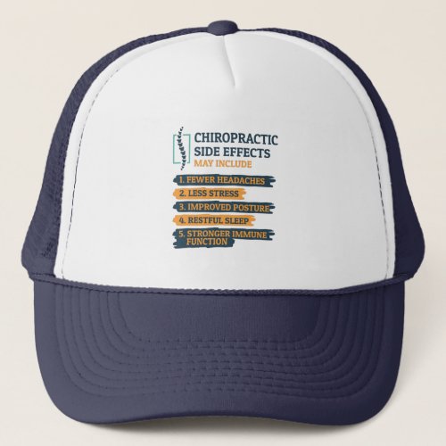 Chiropractic Side Effects Funny Chiropractor Gag Trucker Hat