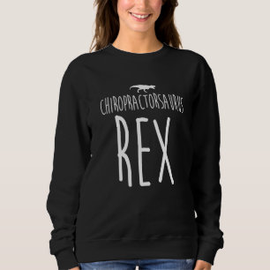 Chiropractic Spine Treatment Spinal Chiropractor   Sweatshirt