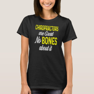 Chiropractic Spine Treatment Spinal Chiropractor T-Shirt