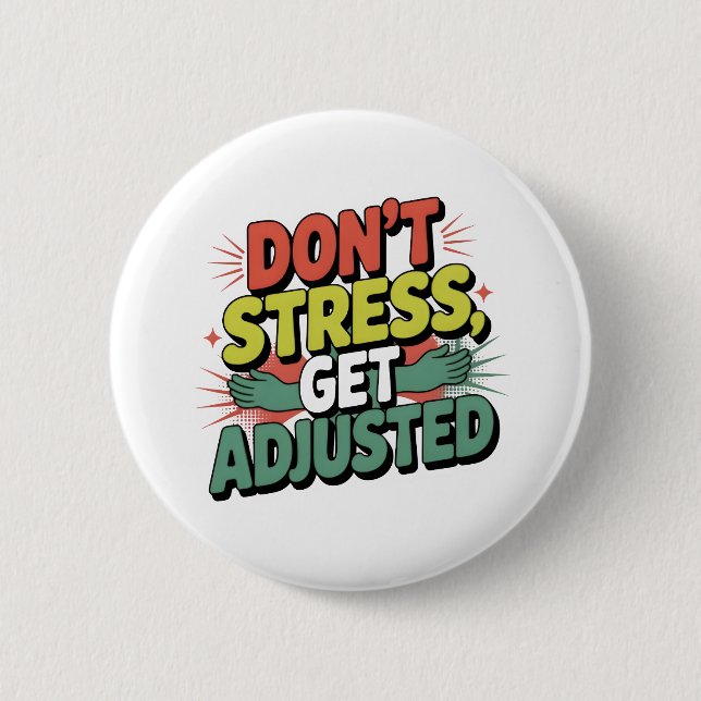 Chiropractic Stress Relief Back Adjustment Gift Button (Front)