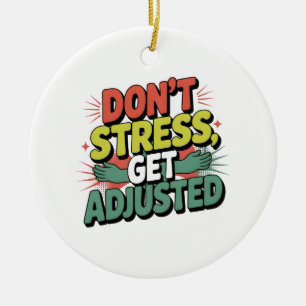 Chiropractic Stress Relief Back Adjustment Gift Ceramic Ornament