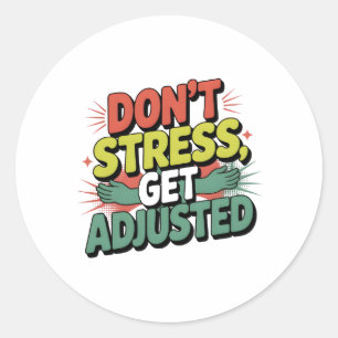 Chiropractic Stress Relief Back Adjustment Gift Classic Round Sticker