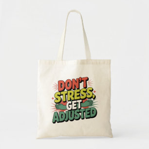 Chiropractic Stress Relief Back Adjustment Gift Tote Bag