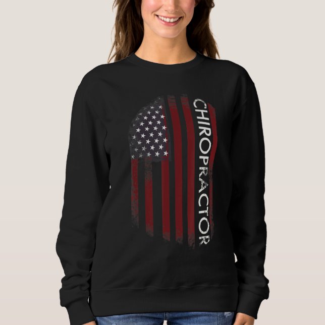 Chiropractor American Flag Sweatshirt (Front)