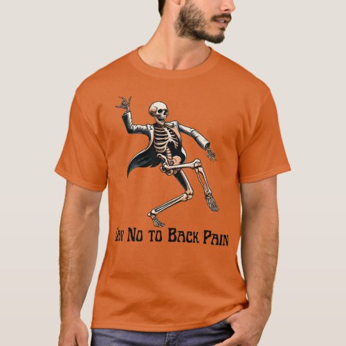 Chiropractor back pain dance T_Shirt