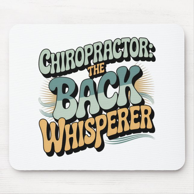 Chiropractor Back Whisperer Gift Idea Mouse Pad (Front)