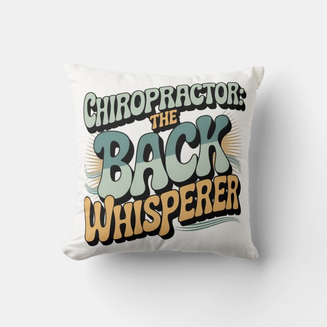 Chiropractor Back Whisperer Gift Idea Throw Pillow (Front)