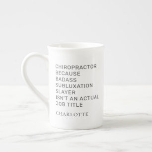 Chiropractor Because Gag Coworker Birthday Custom Bone China Mug