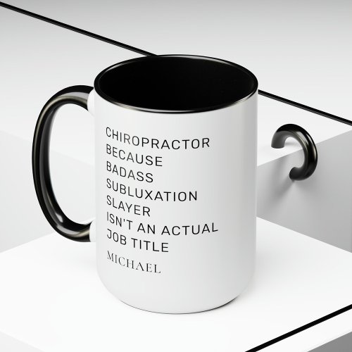Chiropractor Because Subluxation Slayer Coworker Mug
