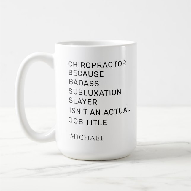 Chiropractor Because Subluxation Slayer Custom Coffee Mug (Left)