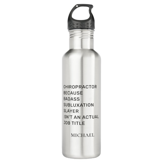 Chiropractor Because Subluxation Slayer Custom Stainless Steel Water Bottle (Front)