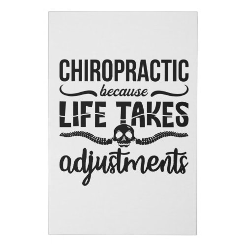 Chiropractor Chiro Spine Chiropractic Because Life Faux Canvas Print